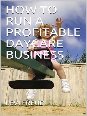cover image of How to Run a Profitable Daycare Business